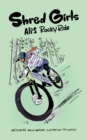 Shred Girls : Ali's Rocky Ride - eBook