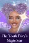 The Tooth Fairy's Magic Star - eBook