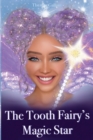 The Tooth Fairy's Magic Star - Book