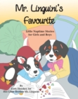 Mr. Linguini's Favourite Little Naptime Stories for Girls and Boys by Lady Hershey for Her Little Brother Mr. Linguini - eBook