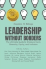 Leadership Without Borders : The Ultimate Guide to Empowerment, Diversity, Equity, and Inclusion - Book
