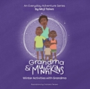 Winter Activities with Grandma : An Everyday Adventure Series - Book