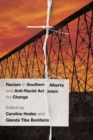 Racism in Southern Alberta and Anti-Racist Activism for Change - Book