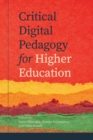 Critical Digital Pedagogy in Higher Education - Book