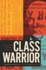 Class Warrior : The Selected Works of E. T. Kingsley - Book