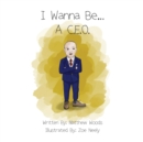 I Wanna Be...A C.E.O. - Book