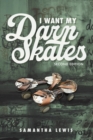 I Want My Darn Skates - Book