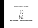 My Uncle Is Coming Tomorrow - Book