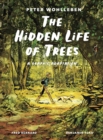 The Hidden Life of Trees : The Graphic Adaptation - Book