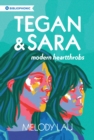Tegan and Sara : Modern Heartthrobs - Book