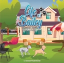 Life of Bailey A True Life Story : Lost Dog Found - Book