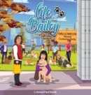 Life of Bailey : Halloween Hugs - Book