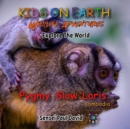 KIDS ON EARTH Wildlife Adventures - Explore The World Pygmy Slow Loris-Cambodia - Book