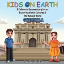 Kids On Earth : A Children's Documentary Series Exploring Global Cultures & The Natural World: Guatemala - Book