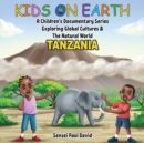 Kids On Earth : Tanzania - Book