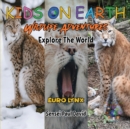KIDS ON EARTH Wildlife Adventures - Explore The World - Euro Lynx - Book