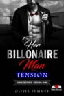Her Billionaire Man     TENSION     Book 1 - eBook