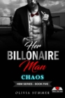 Her Billionaire Man     Book 5 - Chaos - eBook