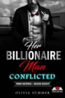 Her Billionaire Man     Book 8 - Conflicted - eBook