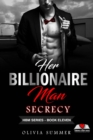 Her Billionaire Man     Book 11 - Secrecy - eBook