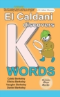 El Caldani Discovers K Words (Berkeley Boys Books - El Caldani Missions) - Book
