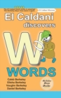 El Caldani Discovers W Words (Berkeley Boys Books - El Caldani Missions) - Book