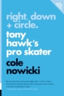 Right, Down + Circle : Tony Hawk's Pro Skater - eBook