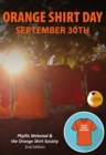 Orange Shirt Day : September 30th: Revised Edition - Book