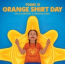 Today Is Orange Shirt Day - Book