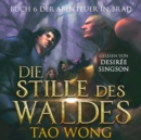 Die Stille des Waldes : Ein LitRPG-Roman fur Jugendliche - eAudiobook