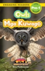 Owls : Bilingual (English/Filipino) (Ingles/Filipino) Mga Kuwago - Animals in the City (Engaging Readers, Level Pre-1) - Book