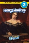 Mary Shelley : Remarkable People (Engaging Readers, Level 2) - Book