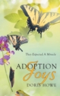 Adoption Joys : They Expected A Miracle - Book
