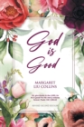 God is Good : Revised Second Edition - Book