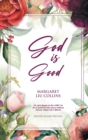 God is Good : Revised Second Edition - Book