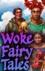 Woke Fairy Tales - eBook