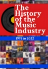The History of the Music Industry, Volume 1, 1991 to 2022 - eBook