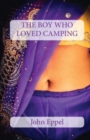 The Boy Who Loved Camping - Book