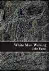 White Man Walking - eBook
