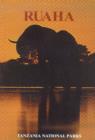 Ruaha: Tanzania National Parks - Book