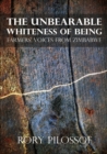 The Unbearable Whiteness of Being. Farmers' Voices from Zimbabwe - Book