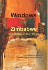 Windows into Zimbabwe : An Anthology of Short Stories - Book