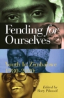 Fending for Ourselves : Youth in Zimbabwe, 1980-2020 - eBook