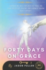 Forty Days On Grace : Grace Be Multiplied To You As You Receive Divine Influence From Holy Spirit - Book