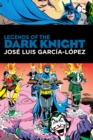 Legends of the Dark Knight: Jose Luis Garcia Lopez - Book