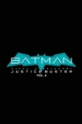 Batman: Justice Buster Vol. 4 - Book