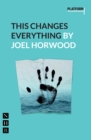 This Changes Everything (NHB Modern Plays) - eBook