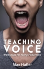 Teaching Voice: Workshops for Young Performers - eBook