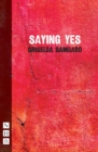 Saying Yes (NHB Modern Plays) - eBook