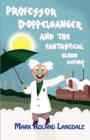 Professor Doppelganger and the Fantastical Cloud Factory - Book